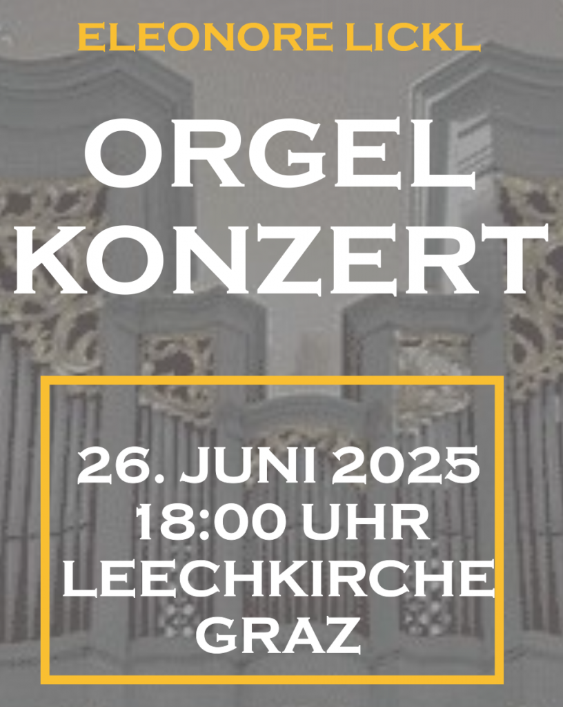 Mehr über den Artikel erfahren Orgelkonzert in der Grazer Leechkirche